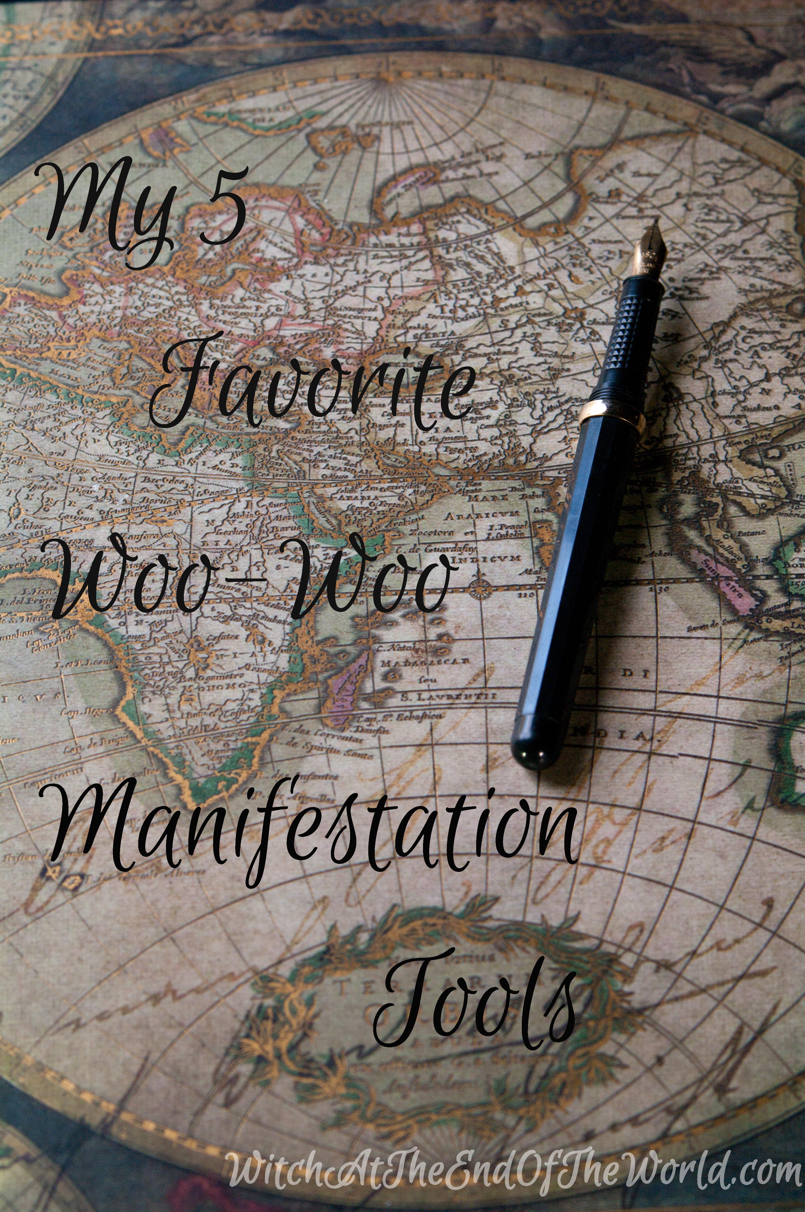 My 5 Favorite Woo Woo Manifestation Tools